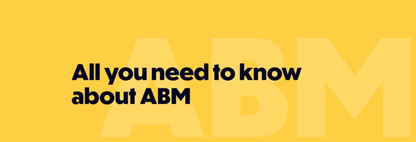 All you need to know about ABM by Squaredot